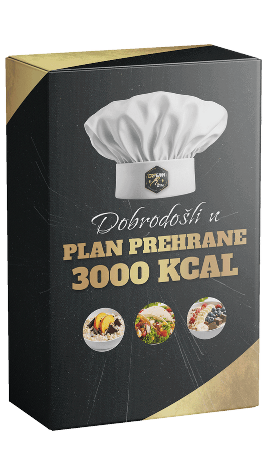 PLAN PREHRANE - 3000 KALORIJA